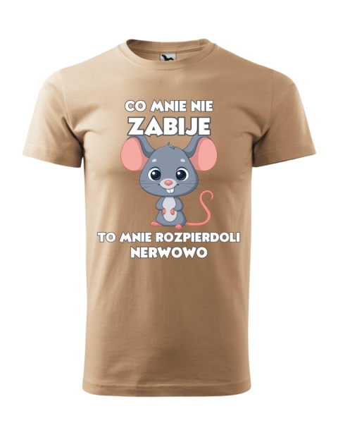 Co mnie nie zabije to mnie roz*** nerwowo (męska)