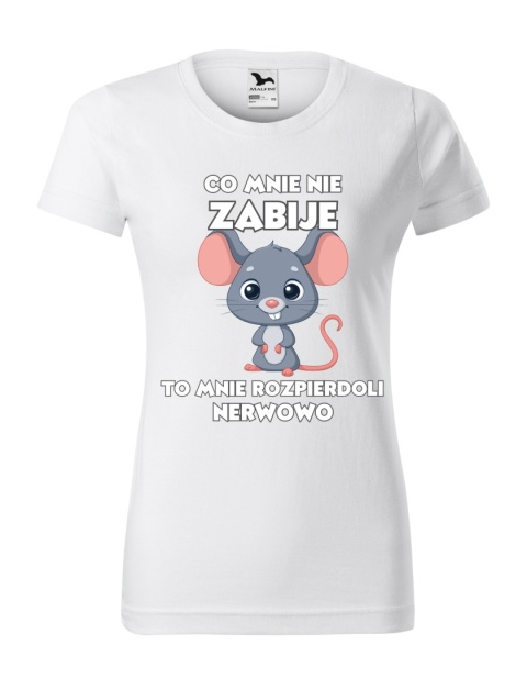 Co mnie nie zabije to mnie roz*** nerwowo (damska)