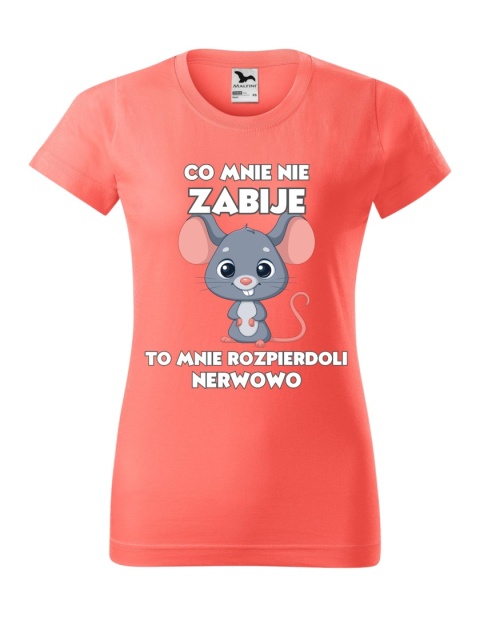 Co mnie nie zabije to mnie roz*** nerwowo (damska)
