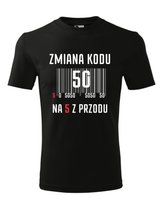 Koszulka urodzinowa - "Zmiana kodu na .... z przodu"
