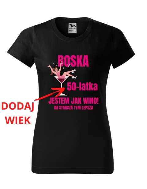 Koszulka urodzinowa - Boska ... latka jestem jak wino