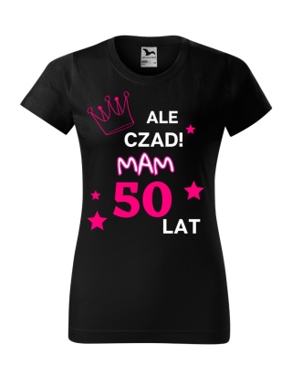 Koszulka urodzinowa - "Ale czad mam .... lat" damska