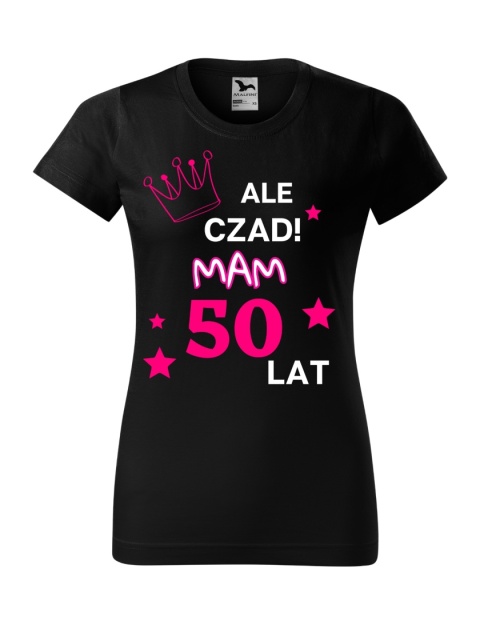 Koszulka urodzinowa - "Ale czad mam .... lat" damska
