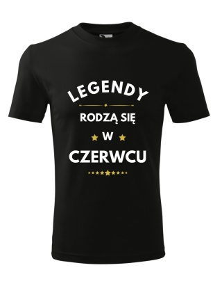 Koszulka urodzinowa - "Legendy rodzą się w ... "