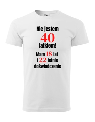 Koszulka urodzinowa - Nie jestem .... latkiem, tylko mam doświadczenie