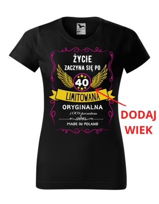 Koszulka urodzinowa - Życie zaczyna się po .... damska
