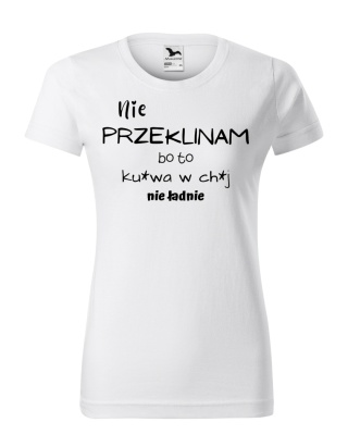 Nie przeklinam bo to ... nie ładnie