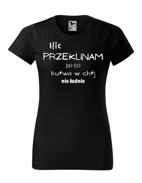 Nie przeklinam bo to ... nie ładnie