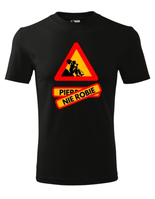 Pier**** nie robie!