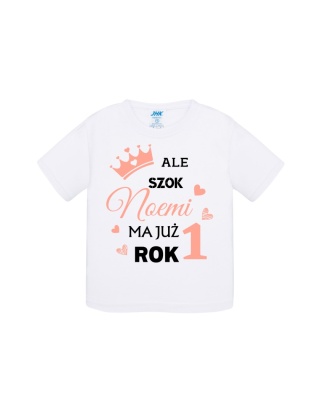 Ale szok! ... Ma już rok! (+imię) /koszulka, napis koralowy/