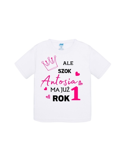 Ale szok! ... ma już rok! (+imię) dziewczynka / koszulka