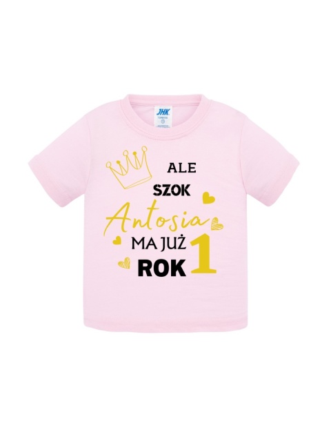 Ale szok! ... ma już rok! (+imię) dziewczynka / koszulka