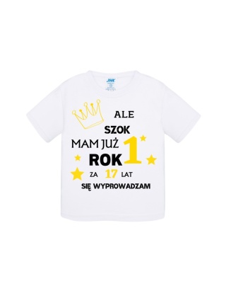 Ale szok mam już rok! Za 17 lat się wyprowadzam (koszulka)