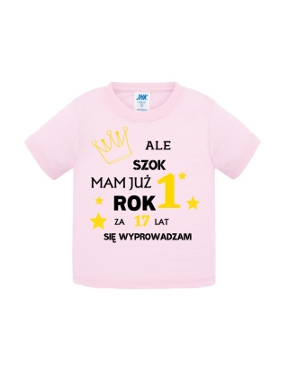 Ale szok mam już rok! Za 17 lat się wyprowadzam (koszulka)