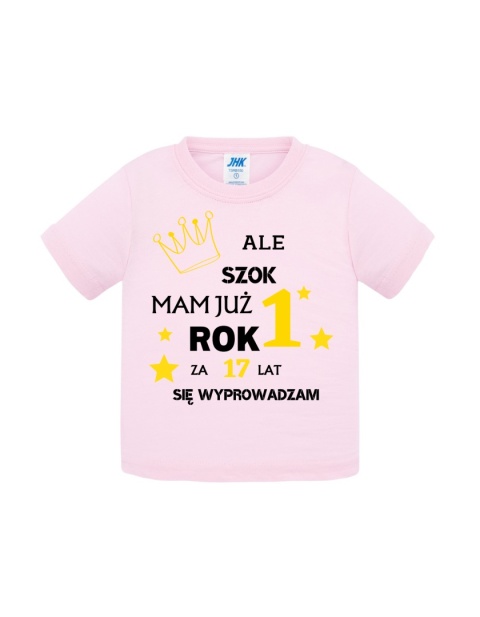 Ale szok mam już rok! Za 17 lat się wyprowadzam (koszulka)