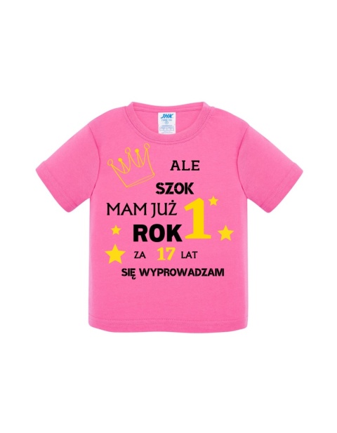Ale szok mam już rok! Za 17 lat się wyprowadzam (koszulka)