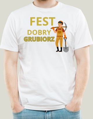 Barbórka - Koszulka dla Górnika - Fest dobry grubiorz