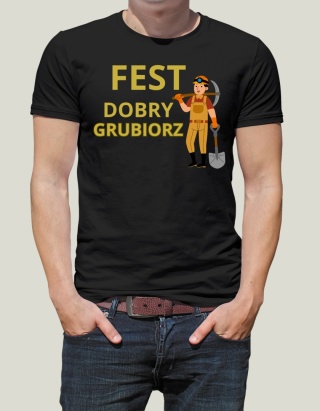 Barbórka - Koszulka dla Górnika - Fest dobry grubiorz