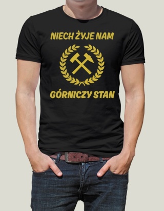 Barbórka - Koszulka dla Górnika - Niech żyje nam górniczy stan