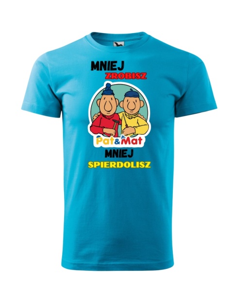 Mniej zrobisz, mniej spier**lisz. Pat i Mat