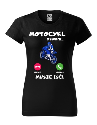 Motocykl dzwoni muszę iść (damska)