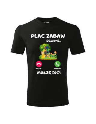 Plac zabaw dzwoni, muszę iść (unisex 110-158)