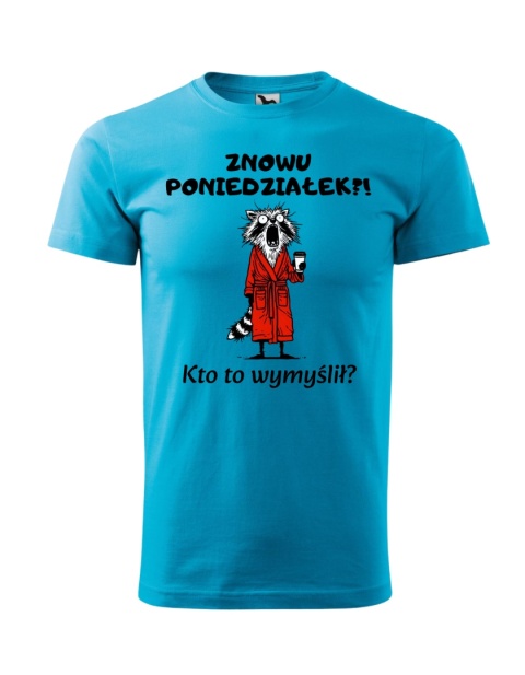 Znowu poniedziałek? Kto to wymyślił?