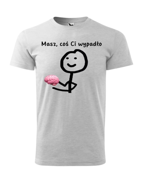 "Masz, coś Ci wypadło"