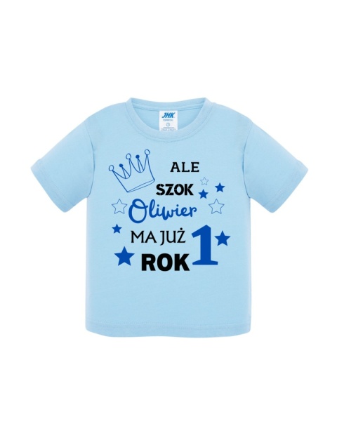 Ale szok! ... Ma już rok! (+imię) /koszulka chłopiec/