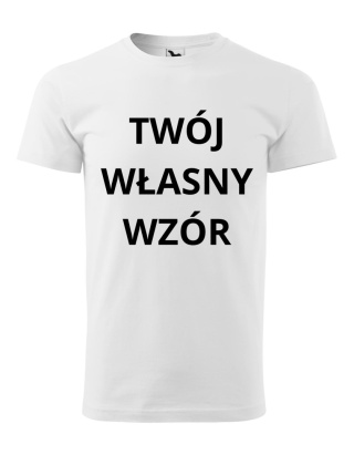 Twój własny nadruk (damska, męska)