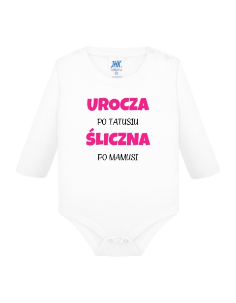 Urocza po tatusiu, śliczna po mamusi (body)
