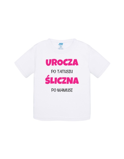 Urocza po tatusiu, śliczna po mamusi (koszulka)