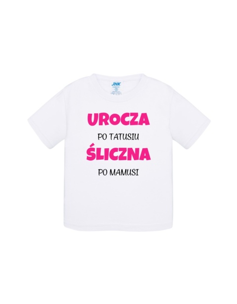 Urocza po tatusiu, śliczna po mamusi (koszulka)