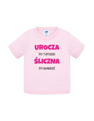 Urocza po tatusiu, śliczna po mamusi (koszulka)