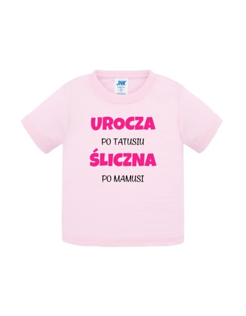 Urocza po tatusiu, śliczna po mamusi (koszulka)