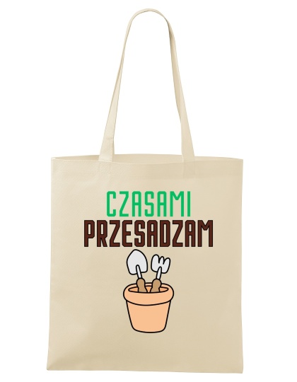 Shopperka "Czasami przesadzam" z doniczką