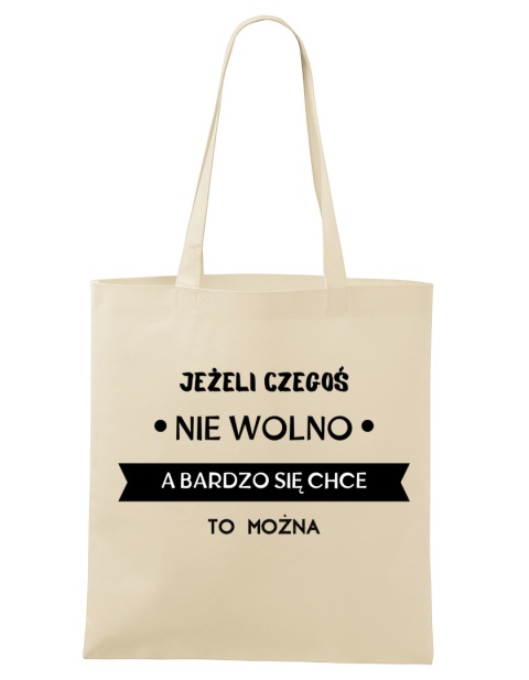 Shopperka "Jeśli czegoś nie wolno, a bardzo się chce to można"
