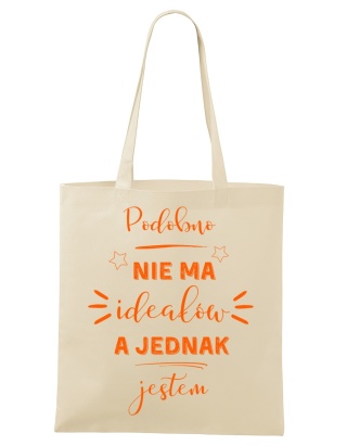 Shopperka "Podobno nie ma ideałów a jednak jestem"