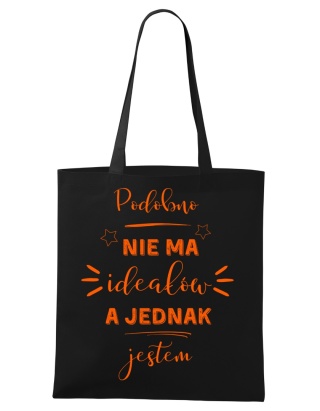 Shopperka "Podobno nie ma ideałów a jednak jestem"