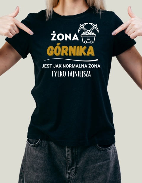 Barbórka - Koszulka dla żony górnika - Żona górnika jest jak normalna żona tylko fajniejsza