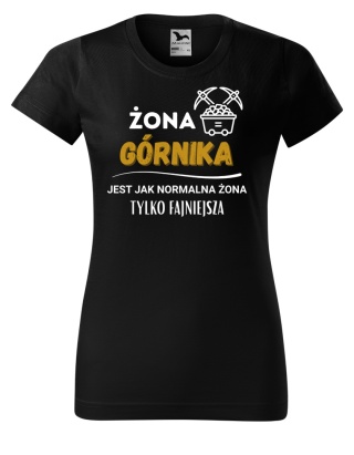 Barbórka - Koszulka dla żony górnika - Żona górnika jest jak normalna żona tylko fajniejsza