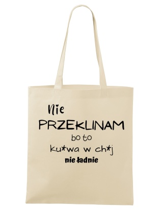Shopperka "Nie przeklinam bo to .... nie ładnie"