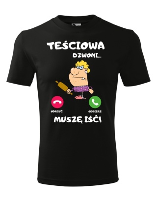 Teściowa dzwoni, muszę iść