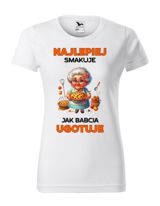 Dzień Babci - Koszulka dla Babci - Najlepiej smakuje jak babcia ugotuje