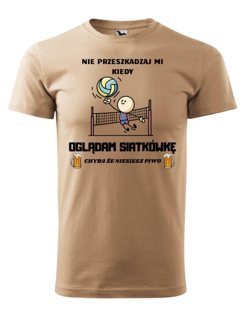 Nie przeszkadzaj mi kiedy OGLĄDAM SIATKÓWKĘ, chyba że niesiesz piwo