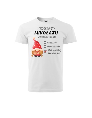 Święta - Koszulka dziecięca - Drogi Mikołaju w tym roku... Starałam się jak mogłam!"