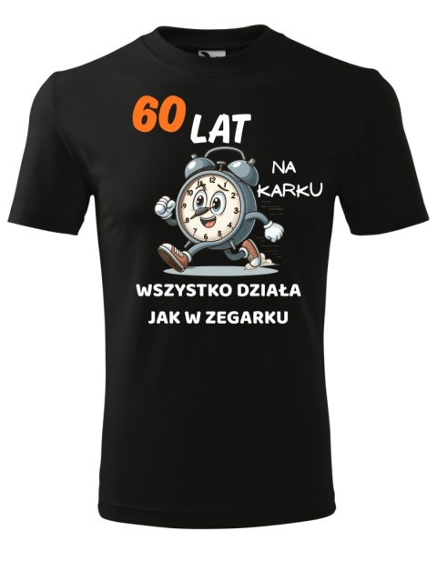 Koszulka urodzinowa męska - ... lat na karku, wszystko działa jak w zegarku