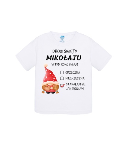 Święta - Koszulka niemowlęca - "Drogi Mikołaju w tym roku... Starałam się jak mogłam!"